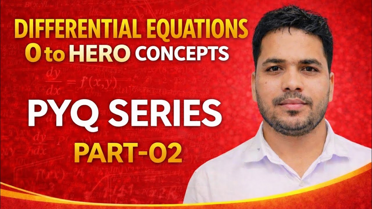 Differential Equations |PYQ Series | Part-02 | Fixed 4 Marks | Zero to Hero Concepts | Class 12Maths