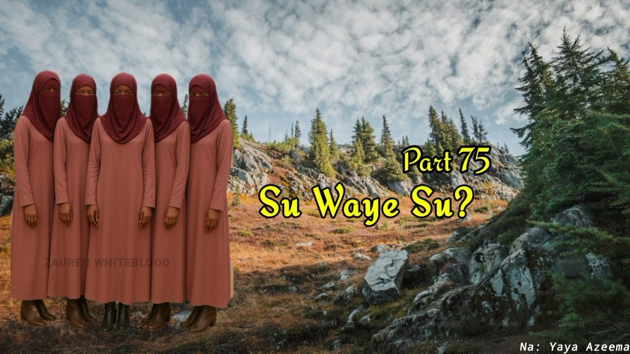 Su Waye Su 75, Labarin wasu hatsabiban mata da suka addabi mutane 
