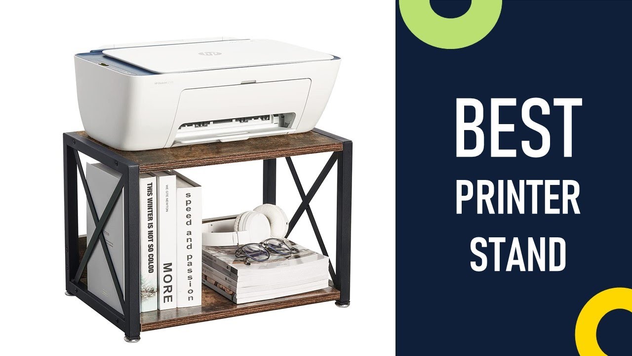 Printer Stand : Top 5 Best Printer Stand 2022