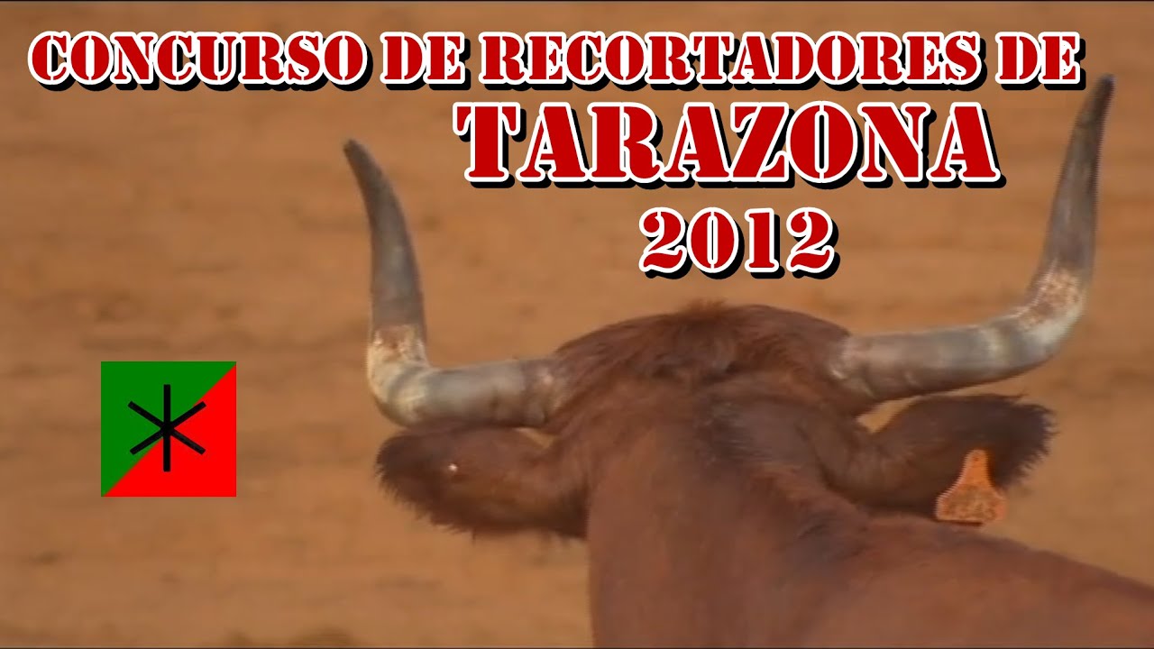 ⭕👌🏻🐂 CONCURSO DE RECORTADORES DE TARAZONA 2012