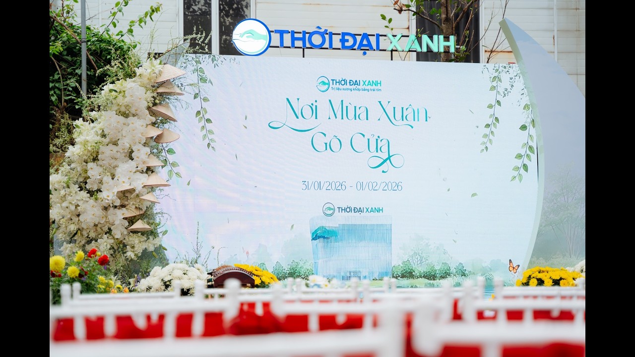 THỜI ĐẠI XANH - NƠI MÙA XUÂN GÕ CỬA