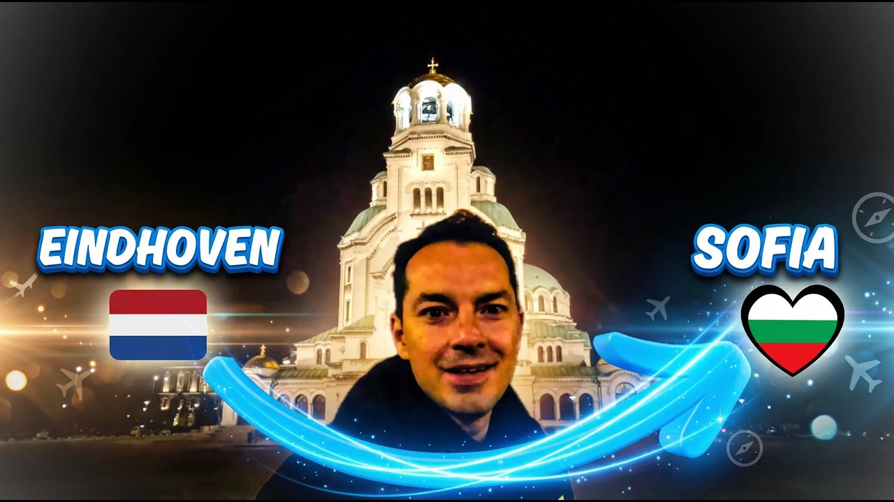 Travel Day: Eindhoven to Sofia 🇧🇬 | First Impressions