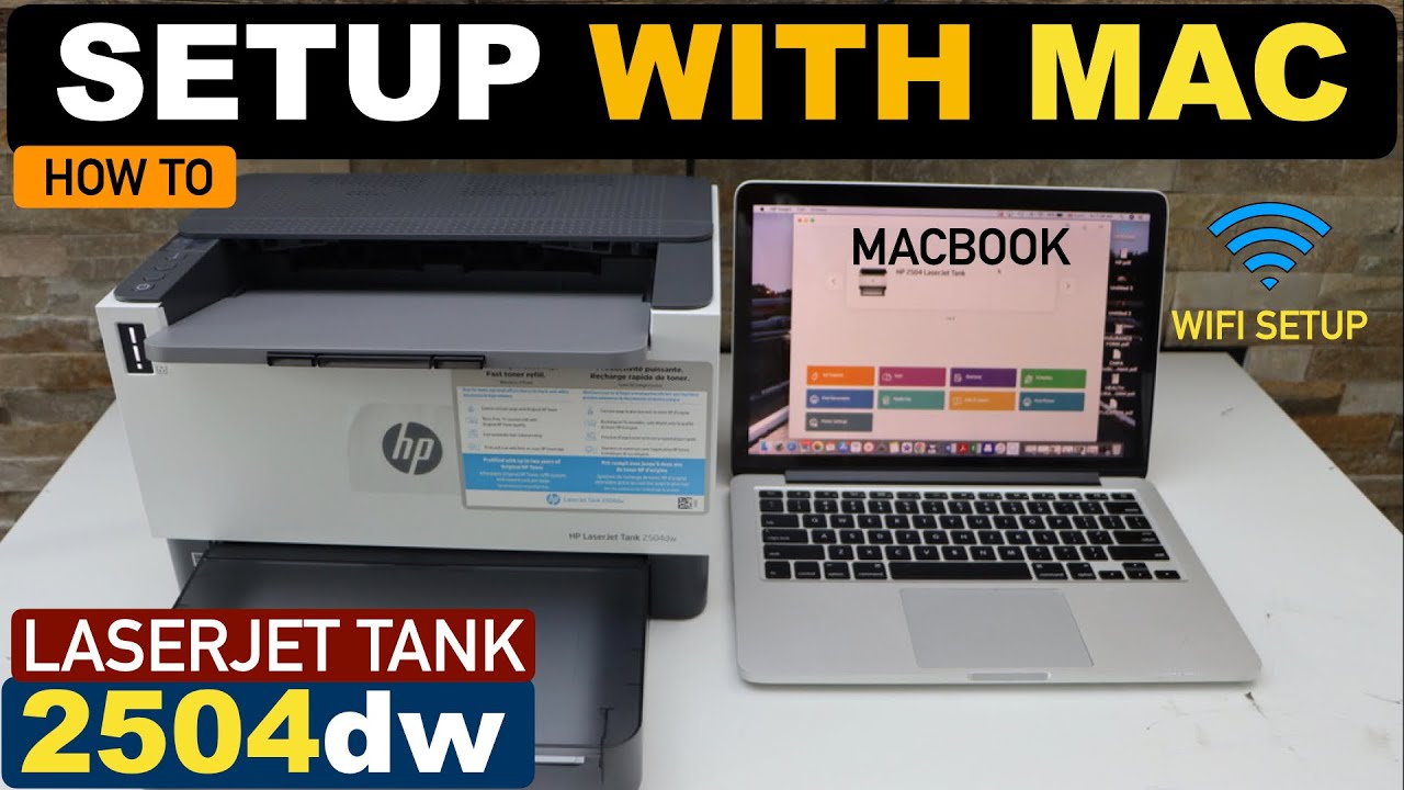 HP Laserjet Tank 2504dw Setup With MacBook, Complete Wireless Setup.