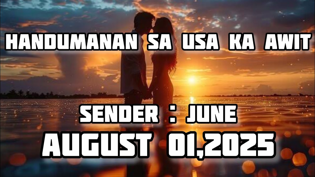 handumanan sa usa ka awit sender June August 1 2025