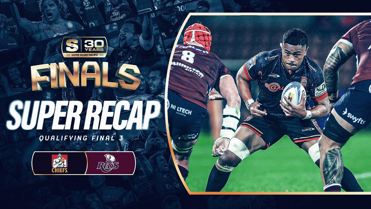 CHIEFS v REDS | Qualifying Final Recap | Super Rugby Pacific 2026