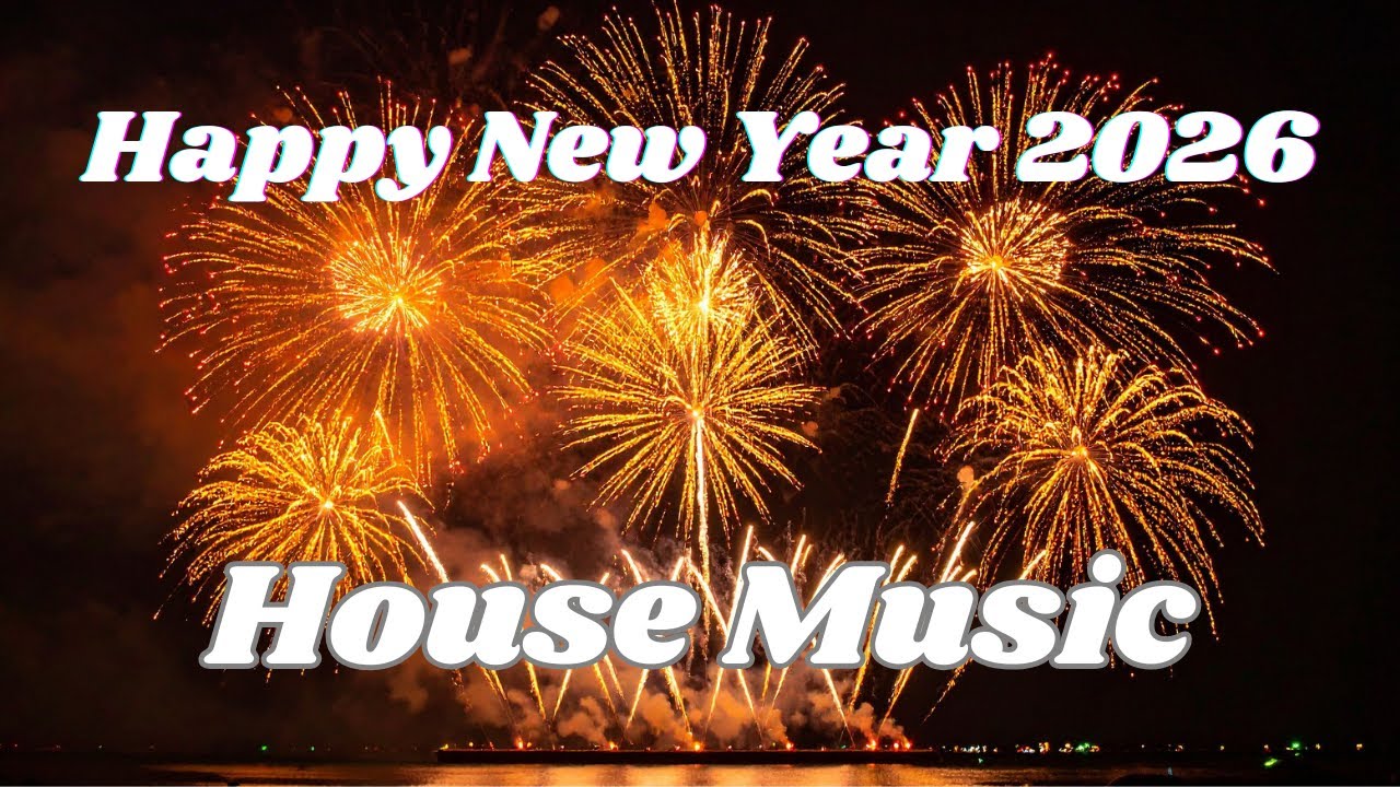 Happy New Year House Music Mix. Enjoy the beat for 2026! ❤️🎶❤️ 🎇