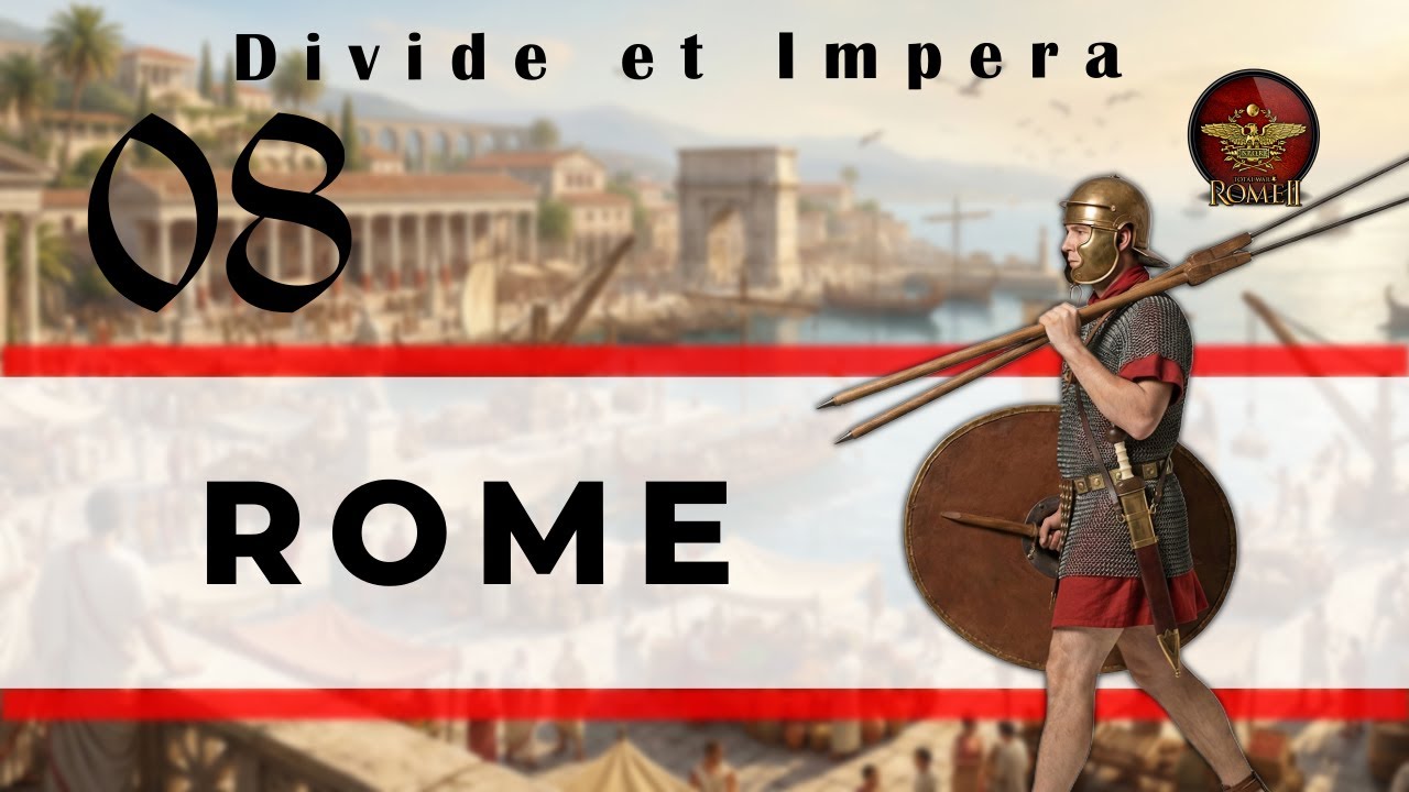 Rome 2 Total War: DEI | ROME [08]