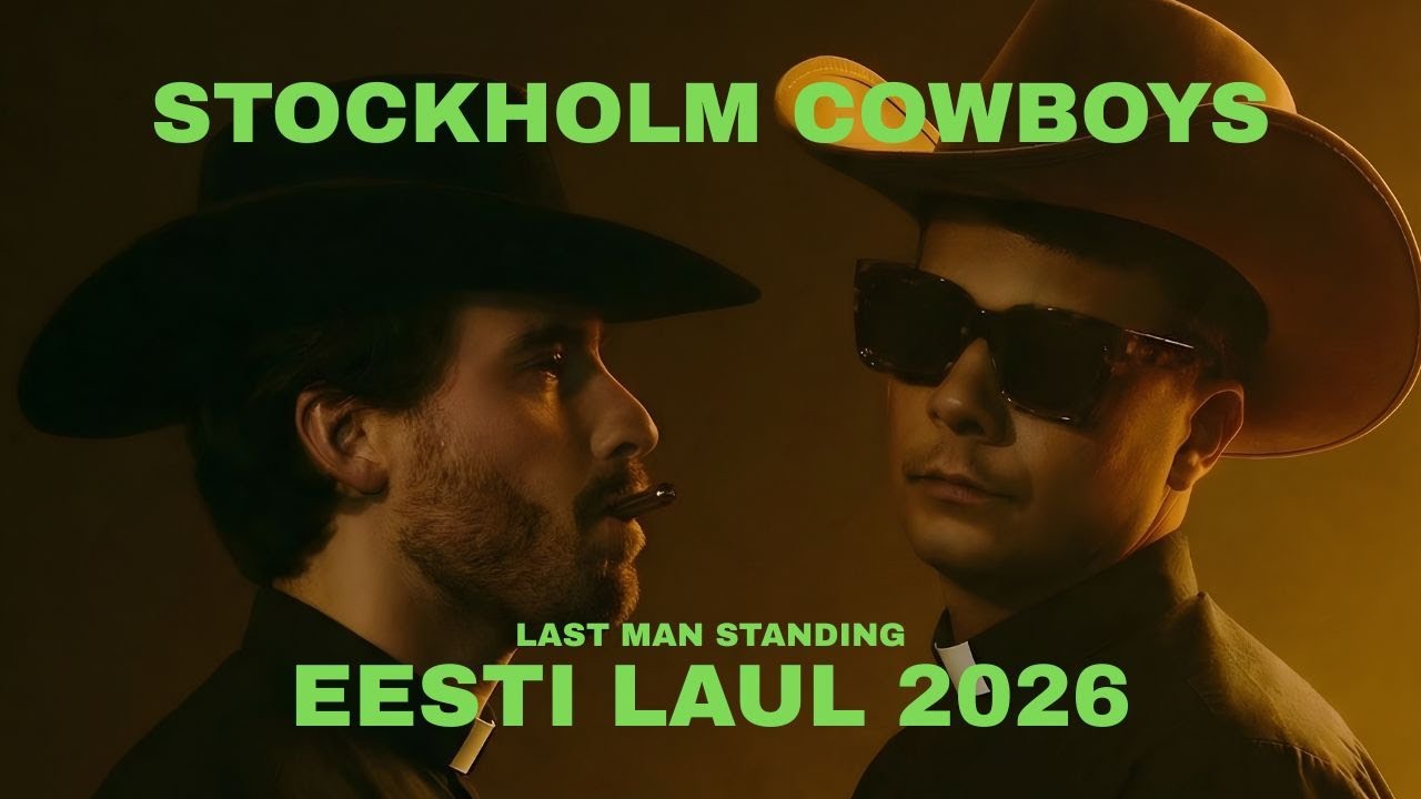 STOCKHOLM COWBOYS - Last Man Standing (Eesti Laul 2026 Entry)