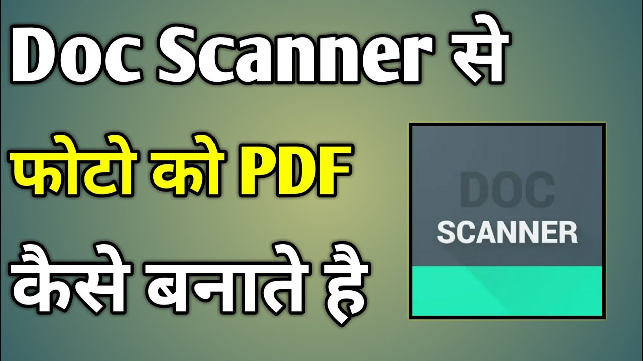 Doc Scanner Se Pdf Kaise Banaye | Document Scanner Se Pdf Kaise Banaye