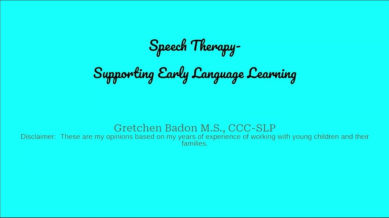 Speech Therapy- Supporting Early Language Learning