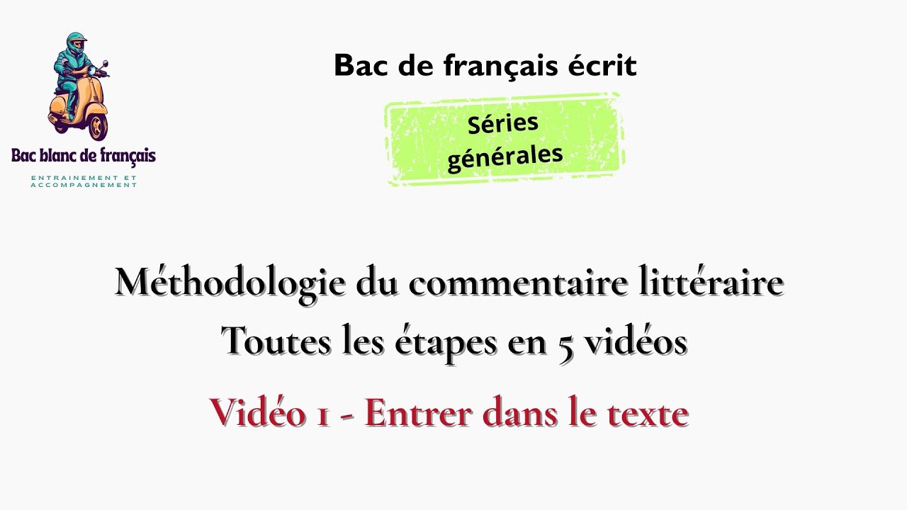 Méthodologie détaillée du commentaire  littéraire - Bac général - Étape 1 sur 5