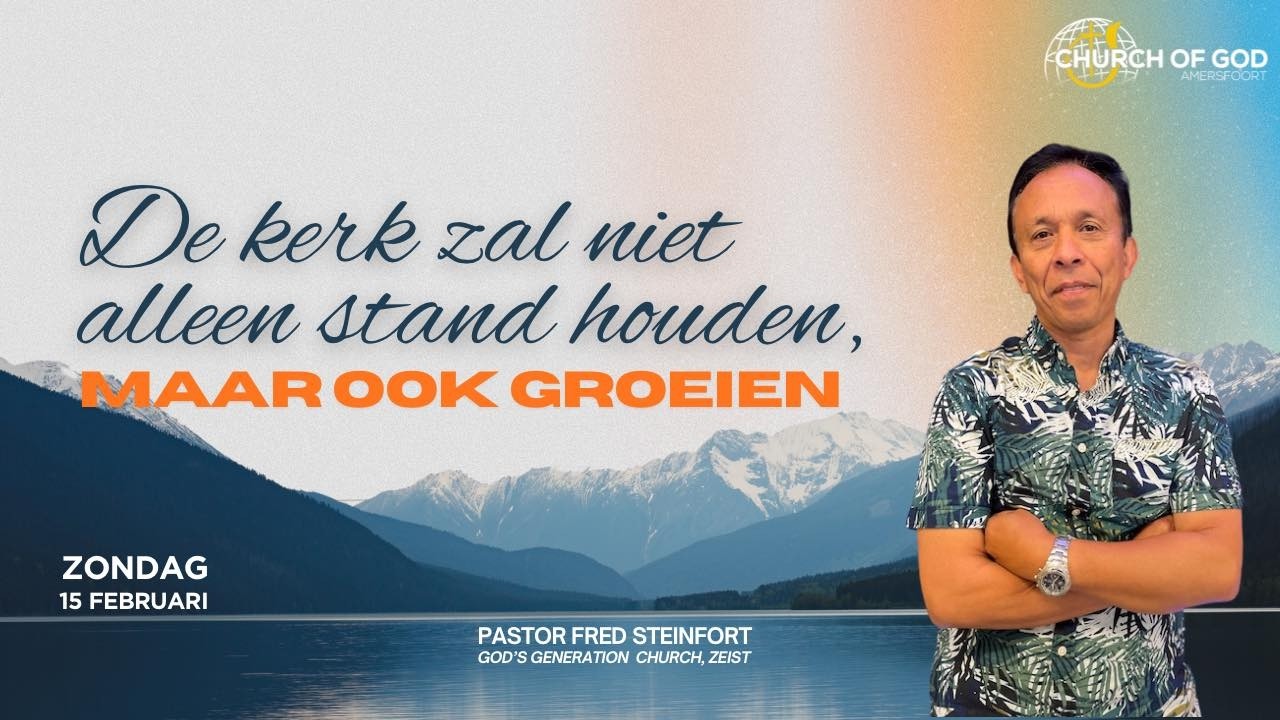 Groeiende Kerk - Fred Steinfort - Zondag dienst 14 feb