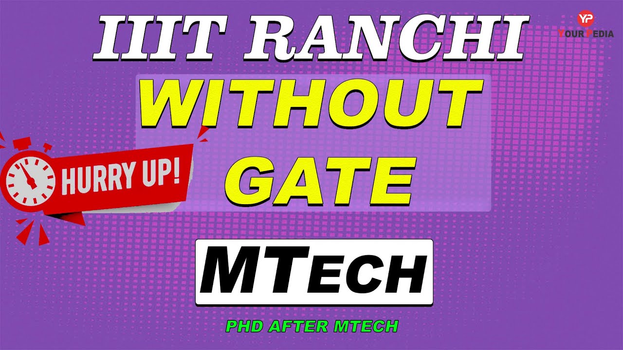WITHOUT GATE | MTech | IIIT Ranchi | Jagjeet Sir
