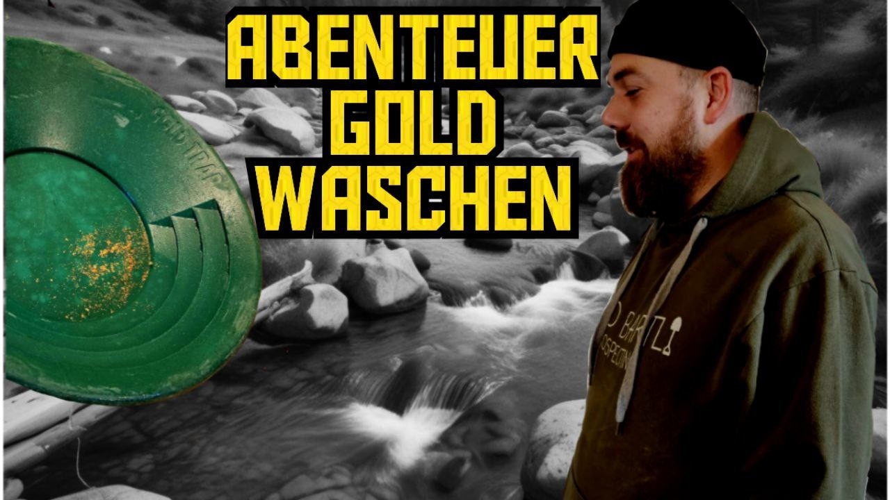 Abenteuer Goldwaschen!