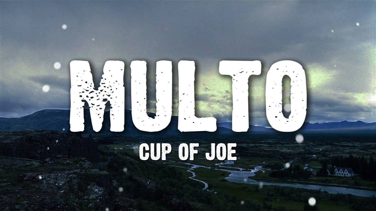 Multo - Cup of Joe (Lyrics)