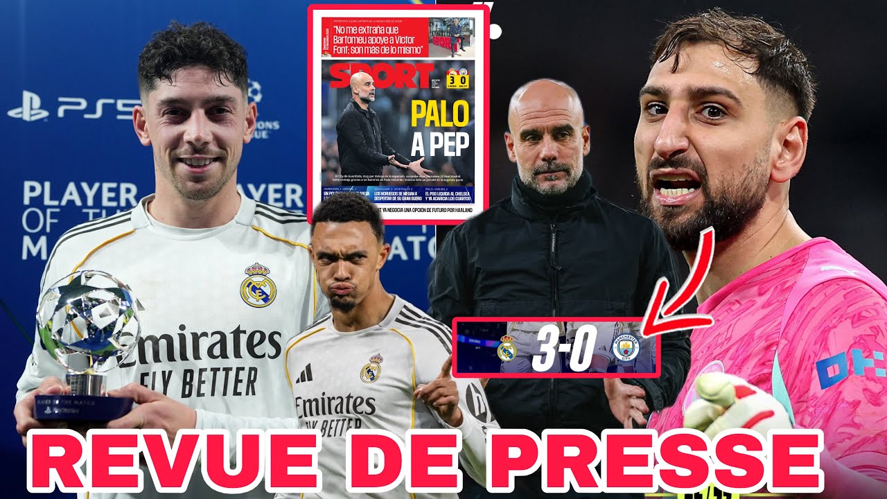 📰: VALVERDE DÉMOLIT MAN CITY & GUARDIOLA, et donne un avantage au Real Madrid : Niakhate à l'assaut