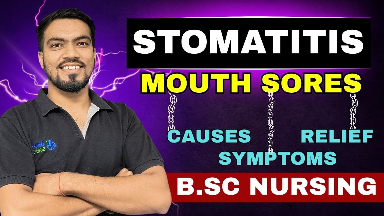what is stomatitis | stomatitis in mouth treatment | stomatitis Causes | B.Sc. Nursing classes 2025