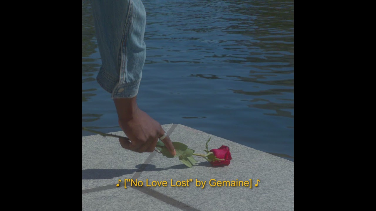 Gemaine - No Love Lost (Official Audio)