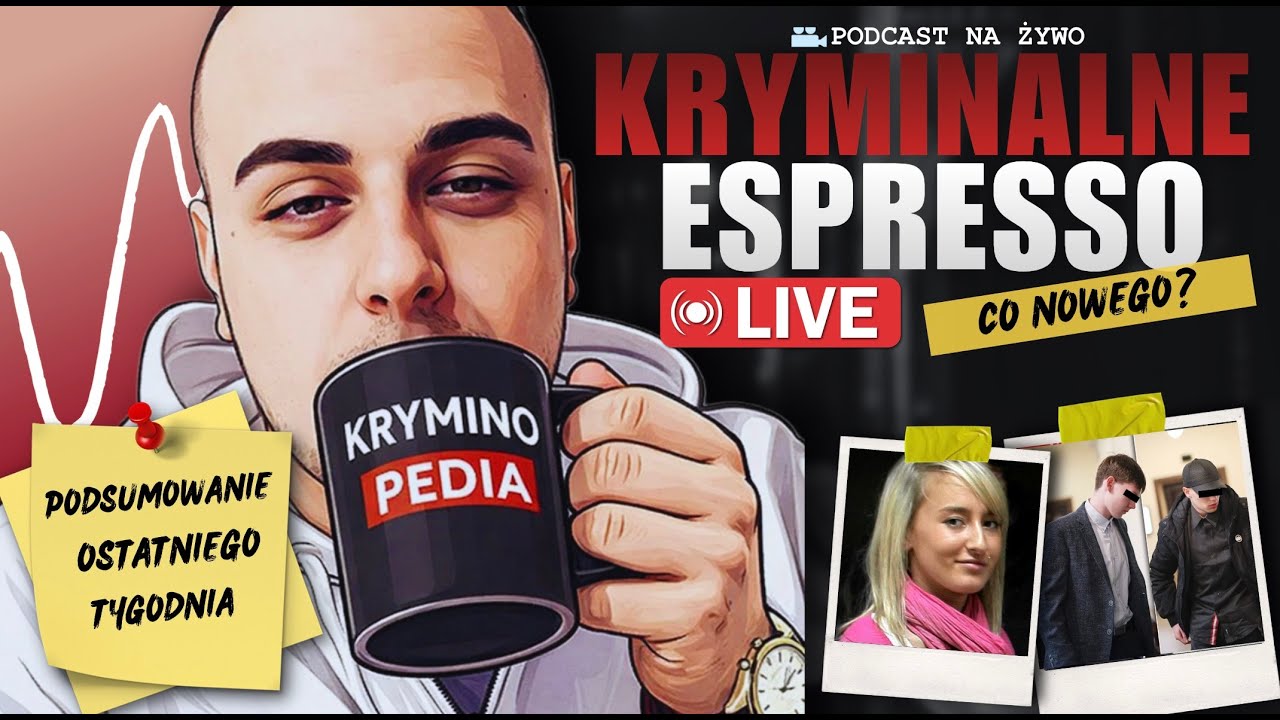 [LIVE] KRYMINALNE ESPRESSO:  Nożowniczka / Ustka / Targówek / Iwona Wieczorek + inne (#live)