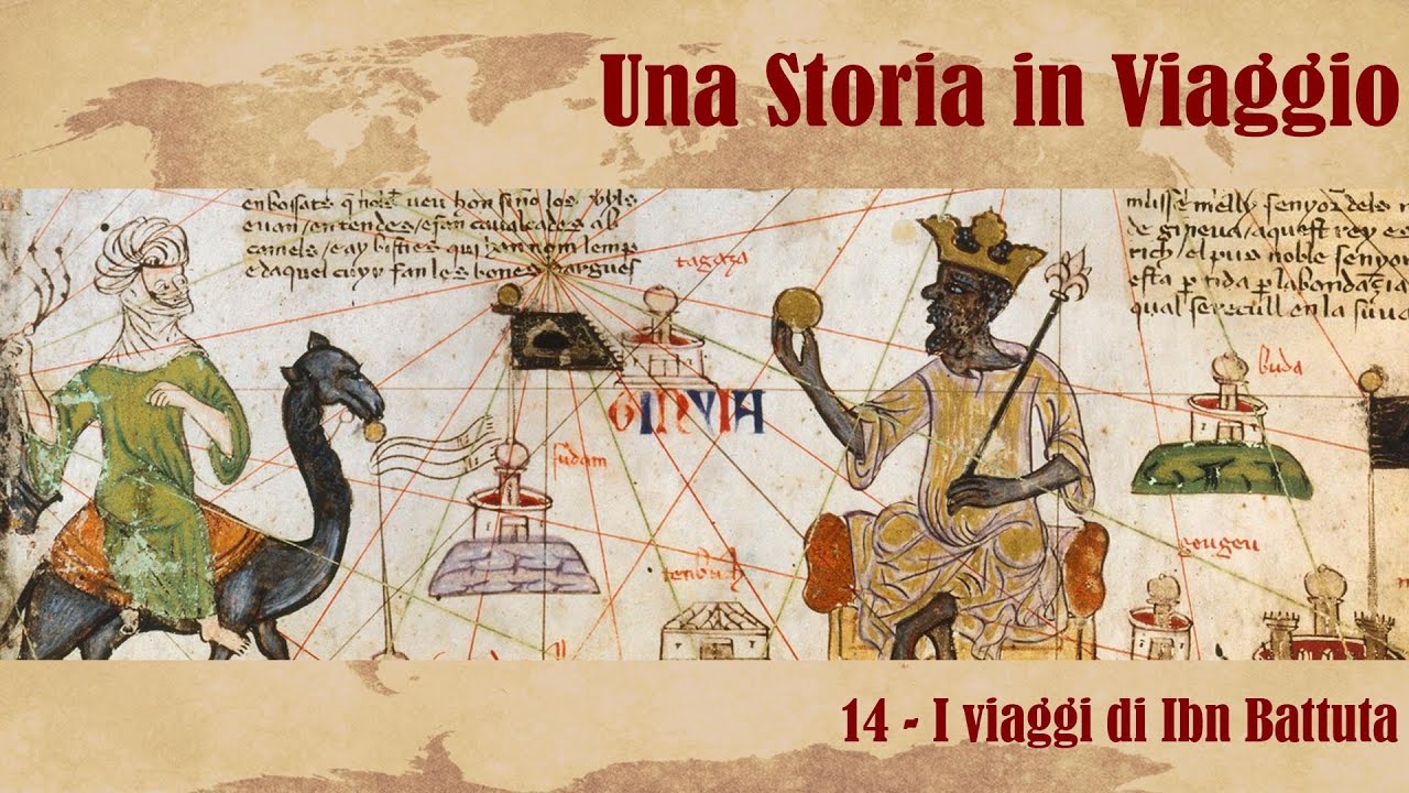 UNA STORIA IN VIAGGIO #14 - I viaggi di Ibn Battuta