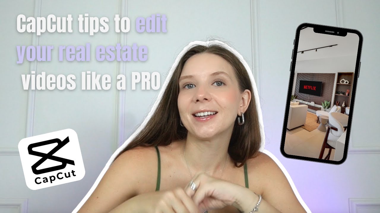 CapCut editing tips to edit your real estate videos like a PRO