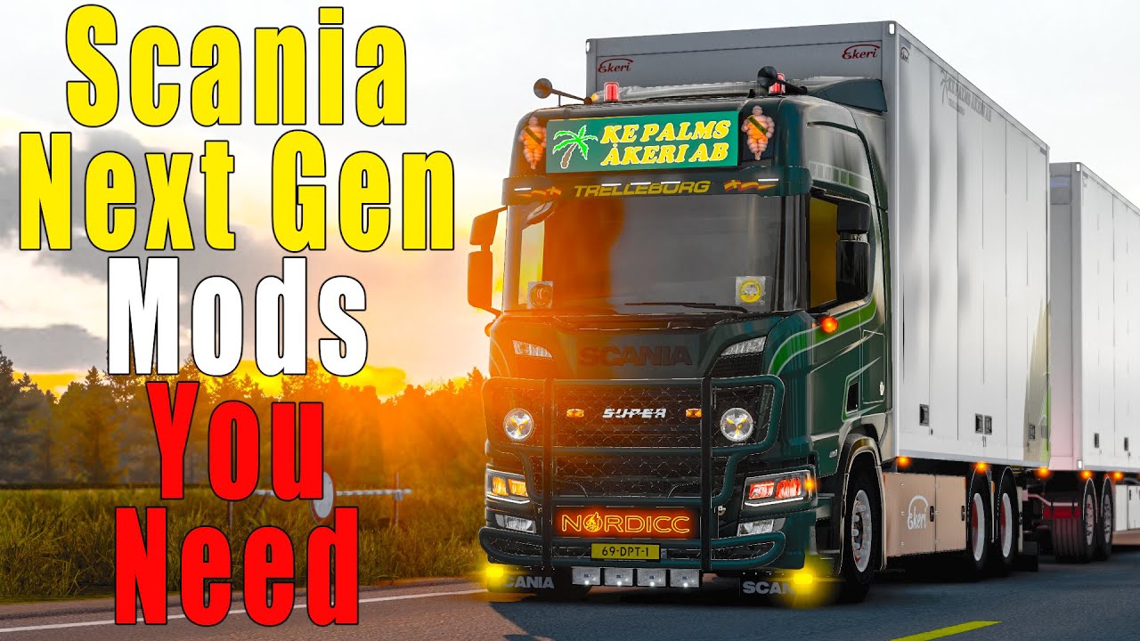 Необходимые вам модификации Scania Next Gen — ETS2 1.44