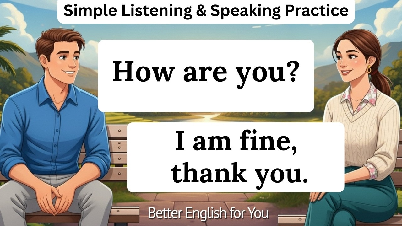 Slow & Simple English Practice | Simple Listening & Speaking Practice | Better English for You