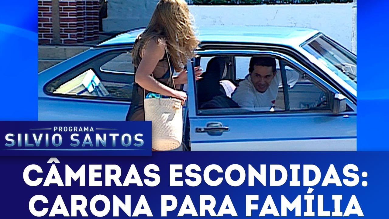 Carona para Fam&iacute;lia | C&acirc;meras Escondidas (27/05/18)