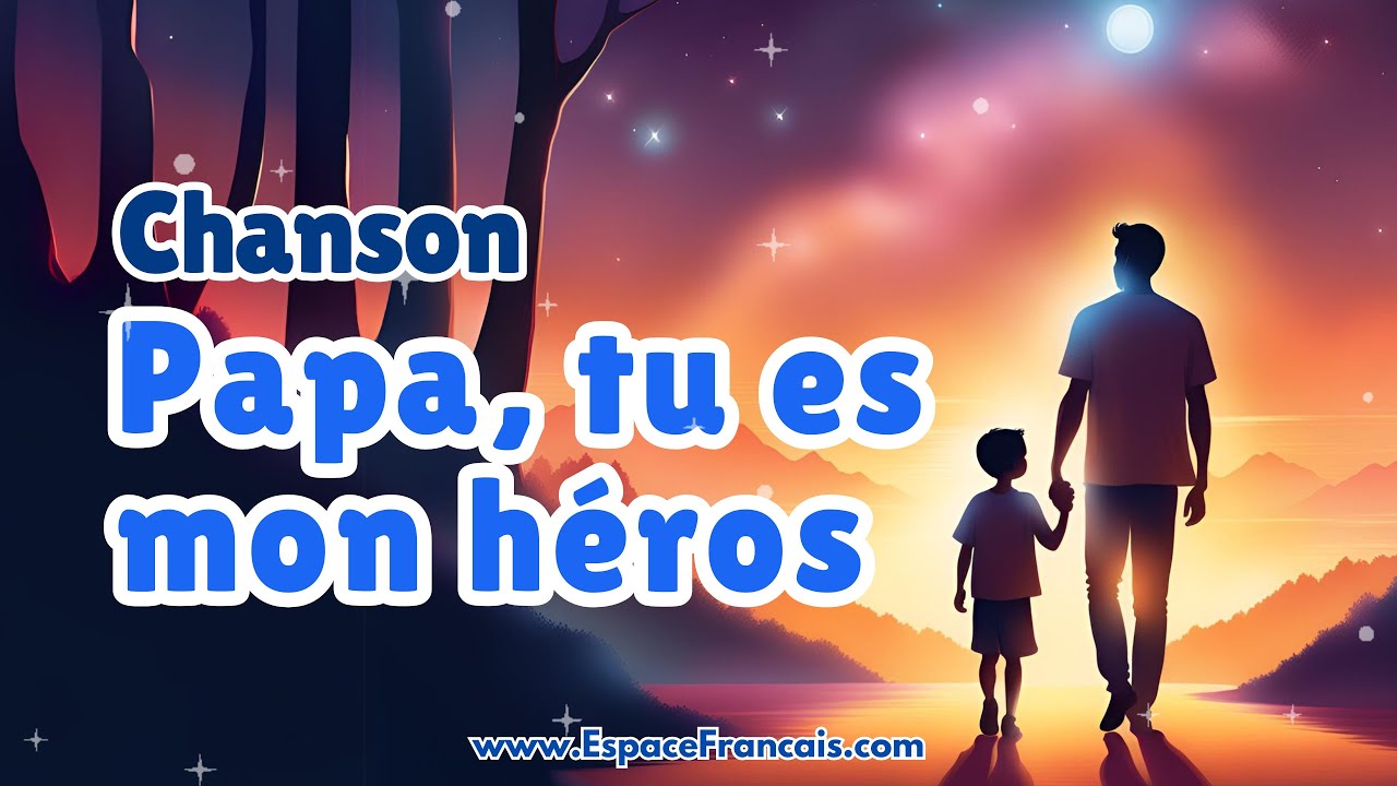 Papa, tu es mon héros ❤️ Chanson pour la fête des pères