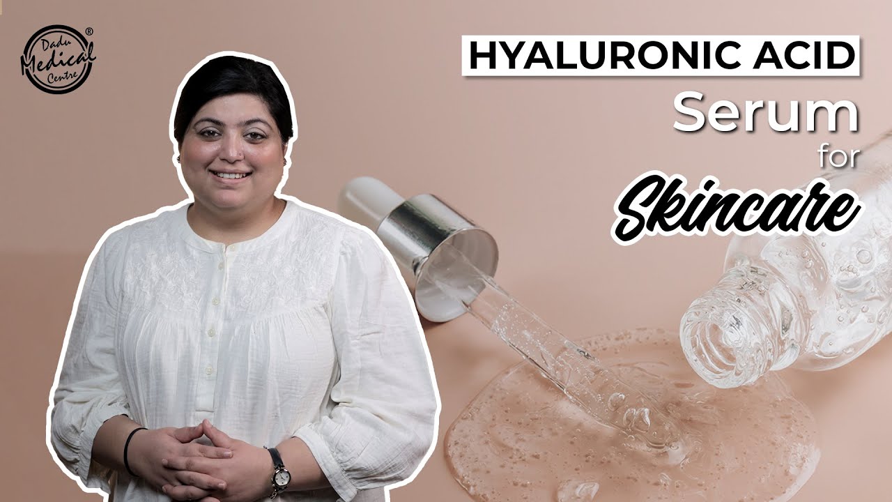 Hyaluronic Acid Serum for Skincare | The Best Ways to Apply Hyaluronic Acid | Dr. Nivedita Dadu