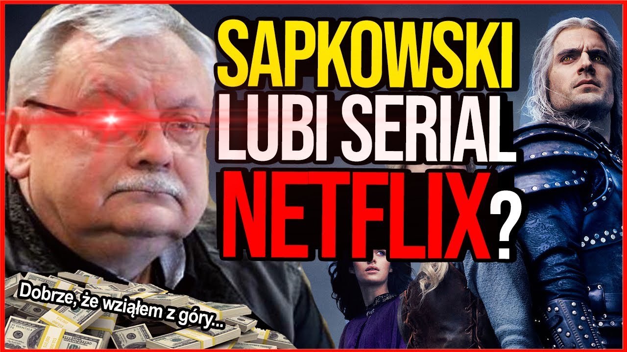 CO SAPKOWSKI SĄDZI o WIEDŹMINIE NETFLIX?