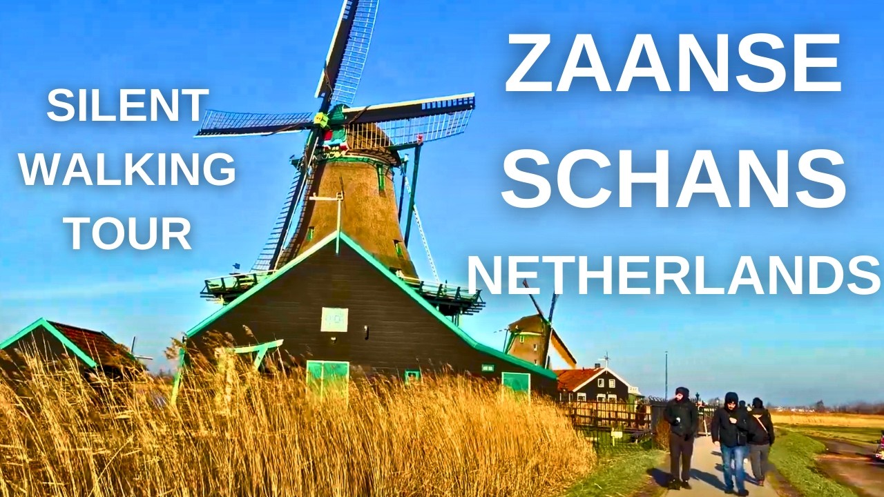 Zaanse Schans Windmills Silent Walkşng Tour with Real Background Sounds