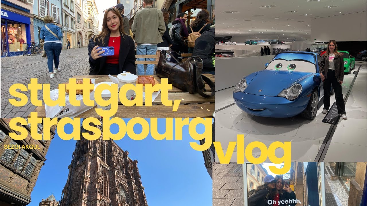 Almanya/Stuttgart , Strasbourg | vlog
