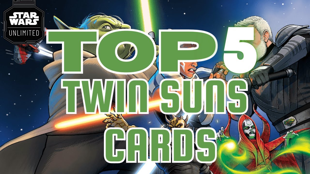 Top 5 Twin Suns Cards from Legends of the Force | Star Wars Unlimited