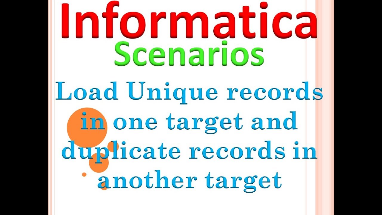 Informatica Scenarios: Load unique records and duplicate records in separate table