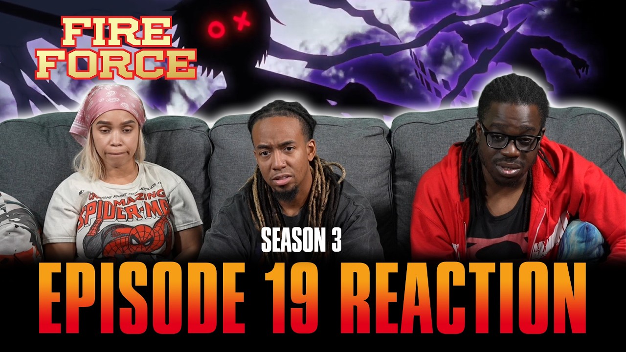 Those Who Fight Back | Fire Force S3 Ep 19 Reaction