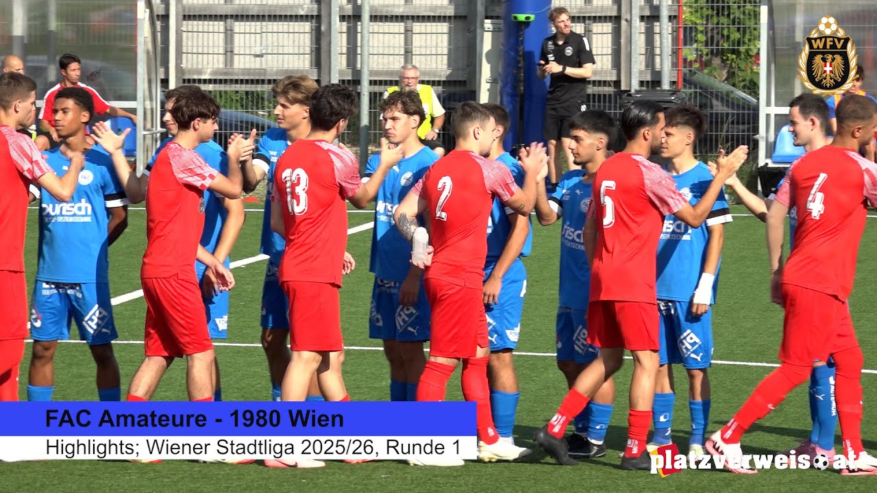 Highlights FAC Amateure - 1980 Wien; Wiener Stadtliga 2025/26, Runde 1