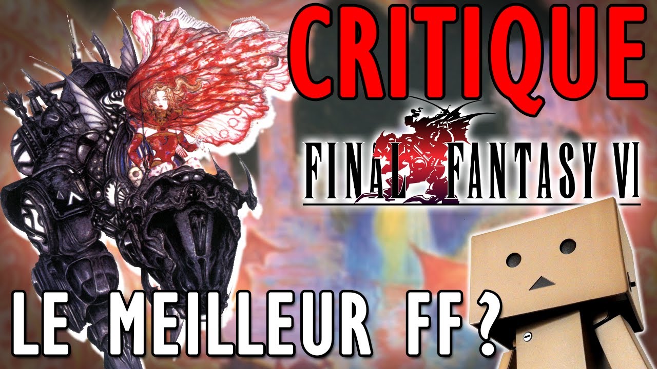 Critique de Final Fantasy VI, le meilleur FF ? (test)
