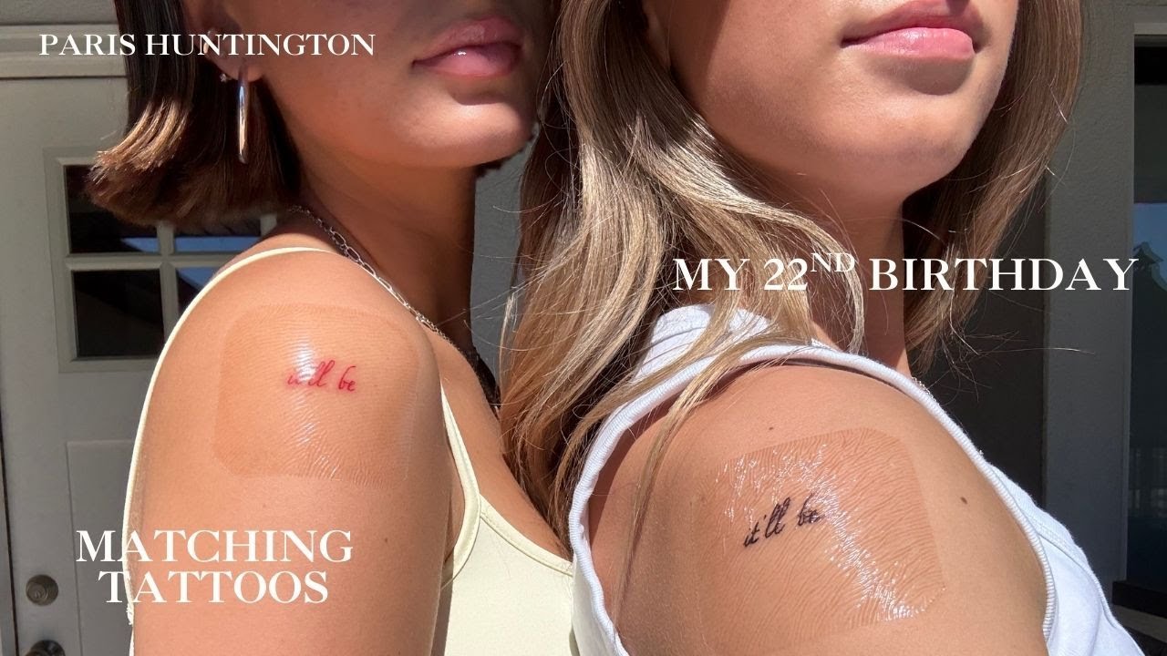 getting matching tattoos with my sister | turning 22