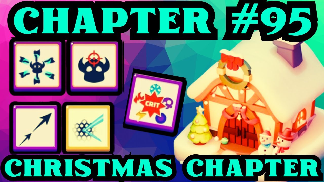 ARCHERO: CHRISTMAS CHAPTER! CHAPTER #95! TOP SKILLS!