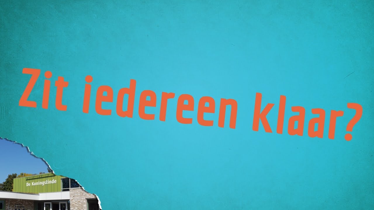De Koningslinde - Zit Iedereen Klaar?