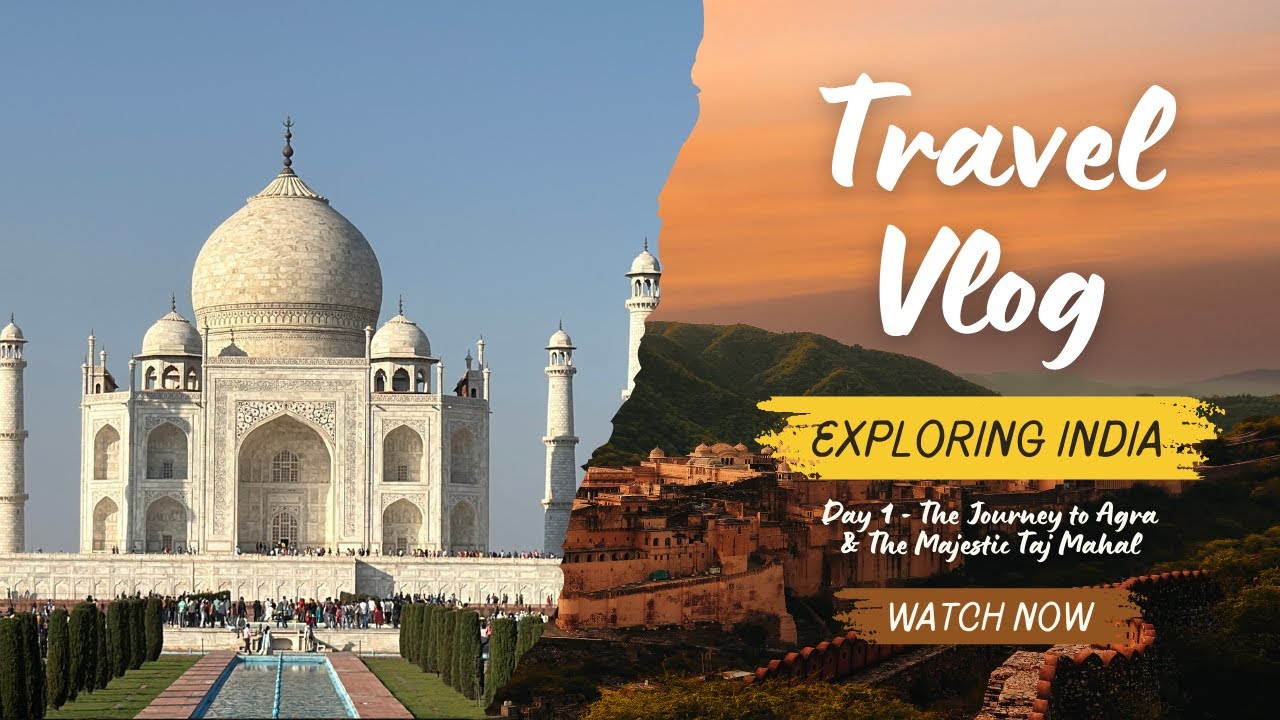 Northern India with Dad | Day 1 - The Journey to Agra & The Majestic Taj Mahal