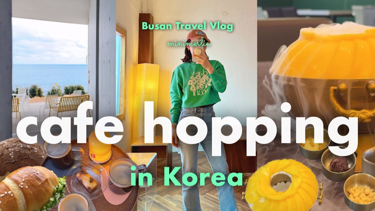 Korea Vlog 🥭 Ocean Side Cafe Hopping with Cozy, Hip & Aesthetic Vibes in Busan & Ulsan