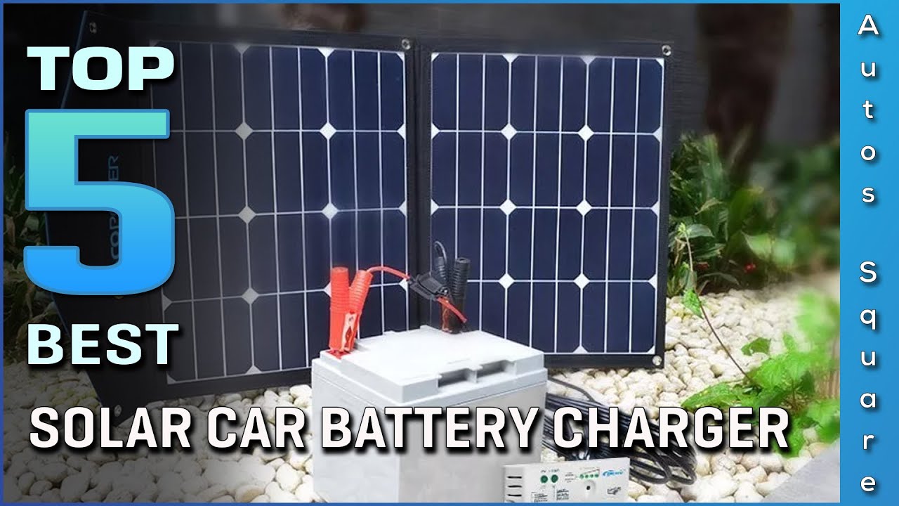 Top 5 Best Solar Car Battery Charger Review in 2026