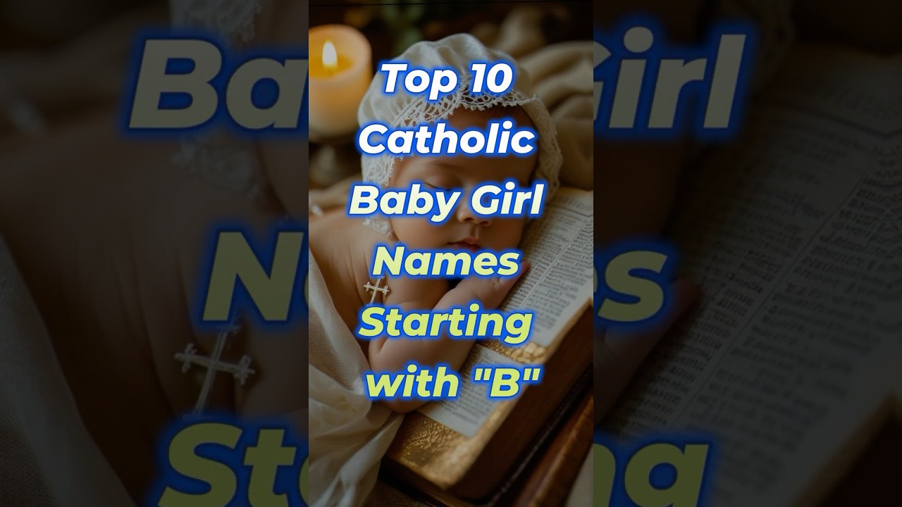 Top 10 Catholic Baby Girl Names Starting with B 💒👶| Girl Names That Begin with B #shorts