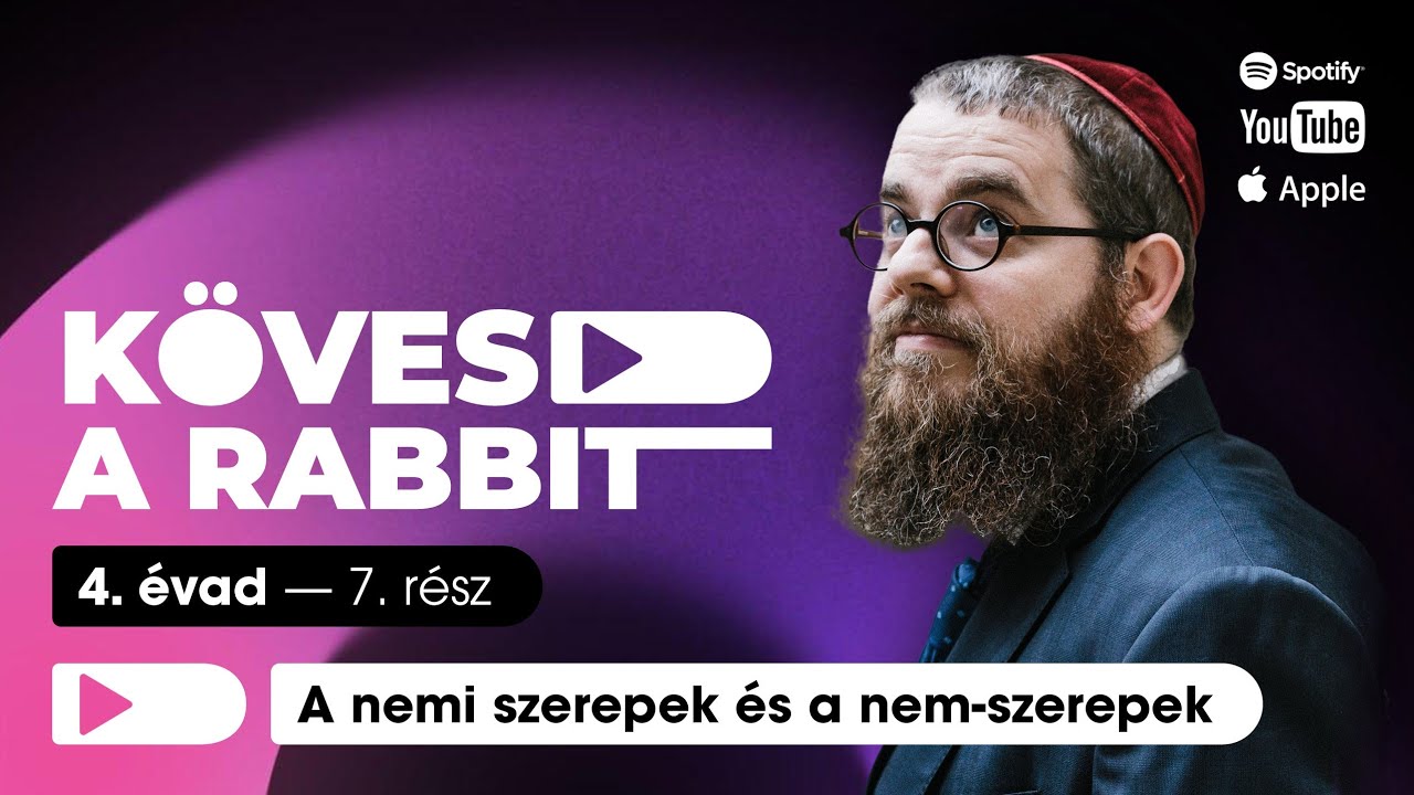 Kövesd a rabbit podcast 41 - Nemi szerepek és a nem-szerepek