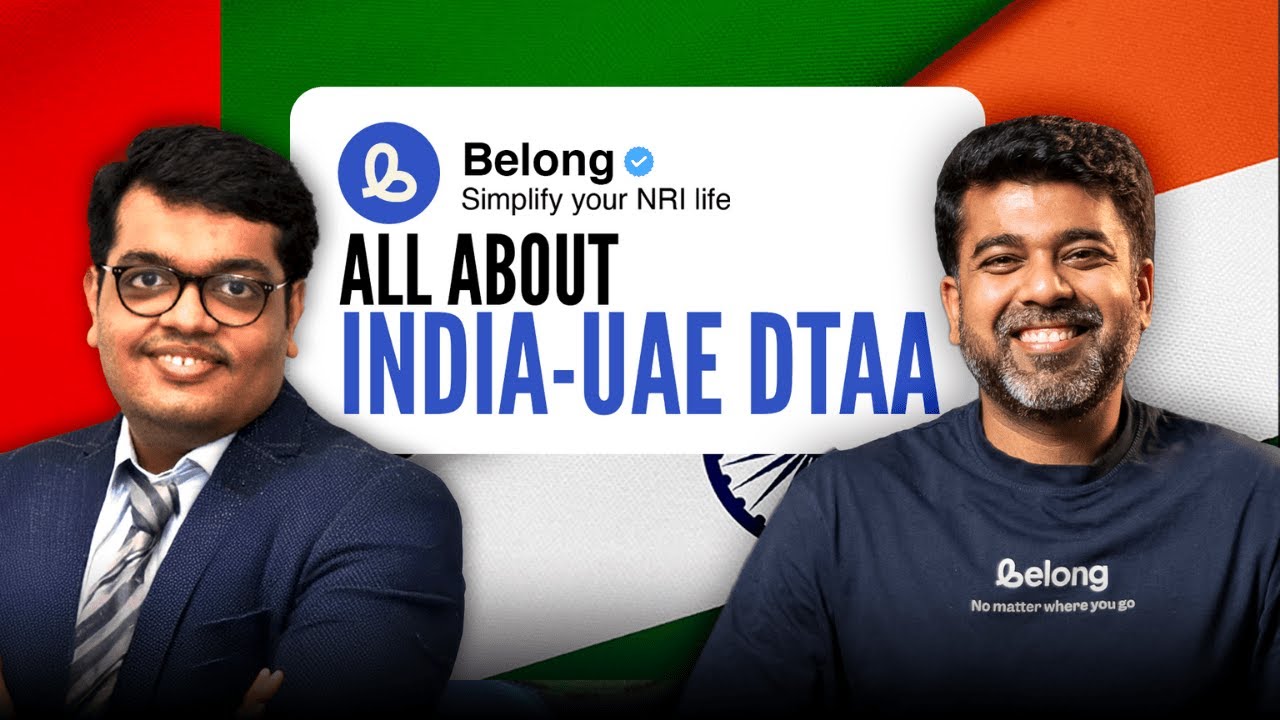 NRIs Must Know This: India-UAE DTAA Breakdown