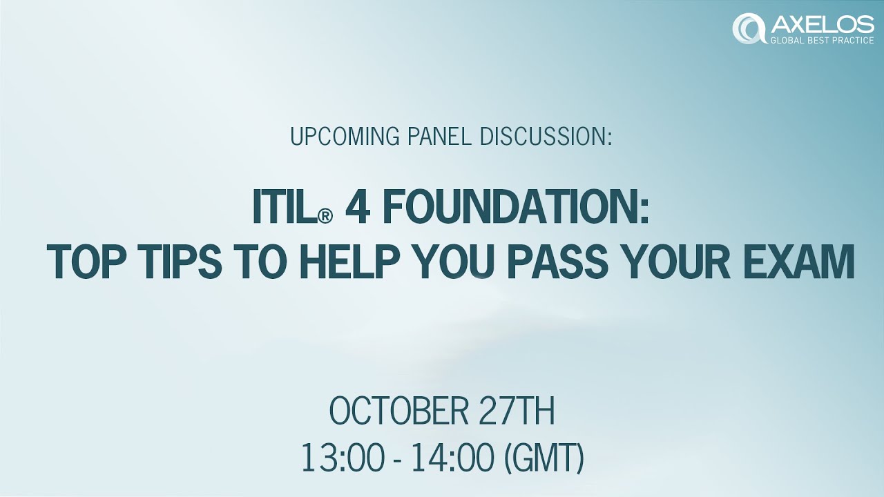 ITIL® 4 Foundation – TOP TIPS to help you pass your exam