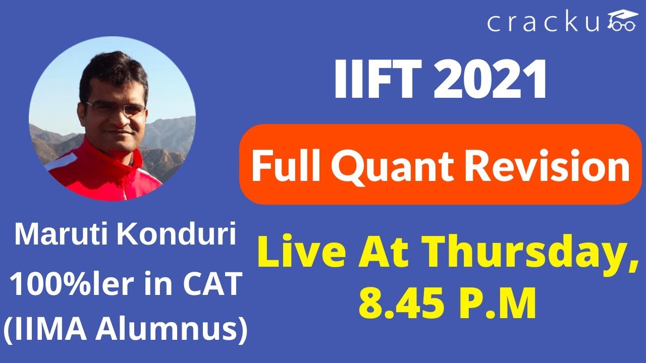 IIFT 2021 Complete Quant Revision - Live at 8.45 P.M Today