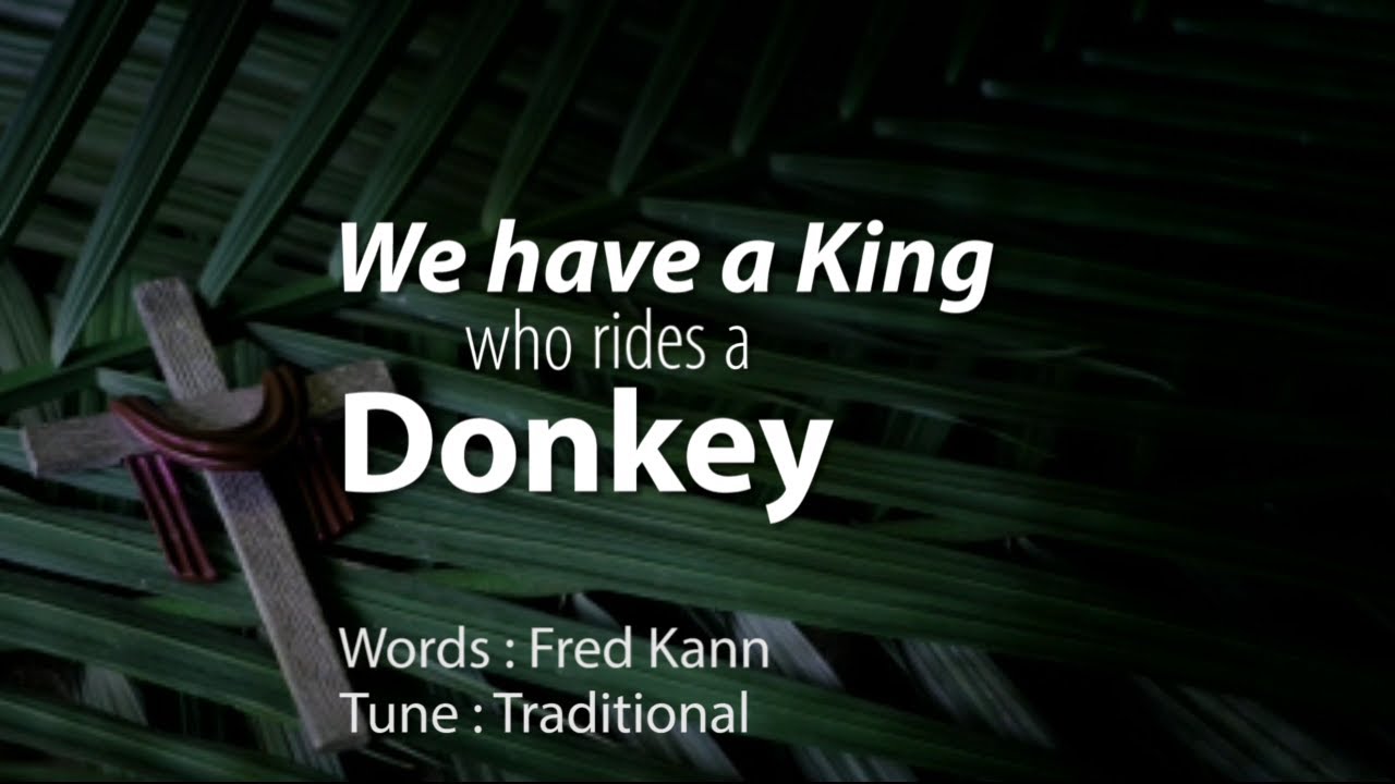 We have a King who rides a donkey (by The Jamborees) - Palm Sunday Kids Sing Along Worship Video